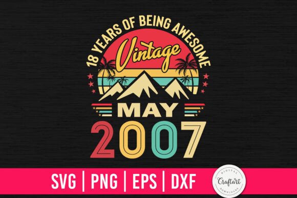 Vintage 2007 May 18th Birthday Design Review